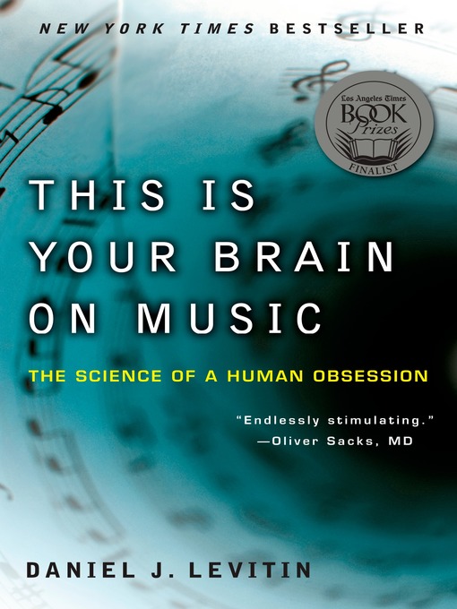 Title details for This Is Your Brain on Music by Daniel J. Levitin - Available